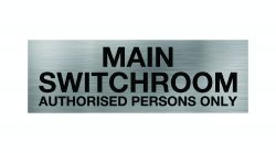 Main Switchroom Authorised Persons Only Sign