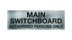 Main Switchboard Authorised Persons Only Sign