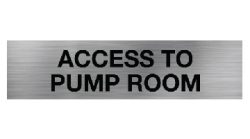 Access To Pump Room Sign