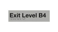 Braille Exit Level Basement 4 Sign